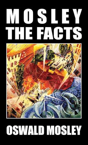 Mosley - The Facts