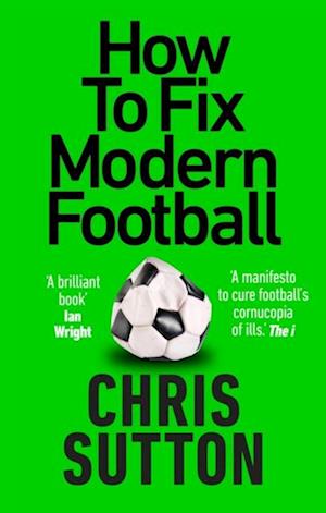 How to Fix Modern Football