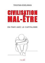 Civilisation mal-être - En finir avec le capitalisme