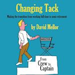 Changing Tack: Making the transition from working full-time to semi-retirement 