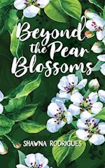Beyond the Pear Blossoms 