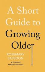 A Short Guide to Growing Older 