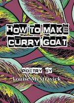 How To Make Curry Goat