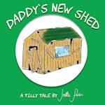 Daddy's New Shed