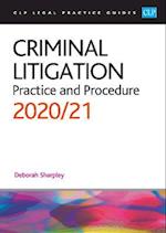 Criminal Litigation: 2020/2021 : Legal Practice Course Guides (LPC)