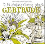 Gertrude (D.M. Mullan's Curious Tales)