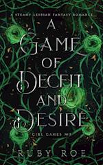A Game of Deceit and Desire