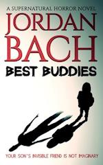 Best Buddies: a Supernatural Horror Novel 