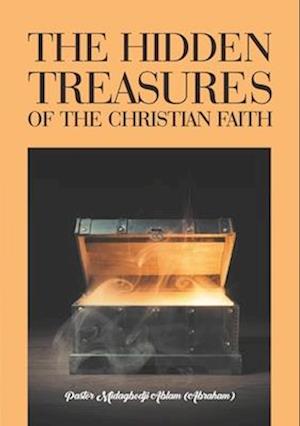 Hidden Treasures of the Christian Faith