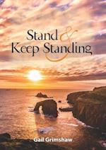 Stand and Keep Standing