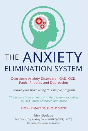 The Anxiety Elimination System