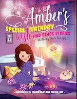 Amber's Special Birthday Wish and Other Stories 