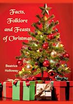 Facts, Folklore and Feasts of Christmas 