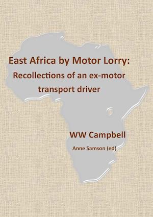 East Africa by Motor Lorry