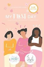 My First Day: Transitioning from Girlhood to Womanhood 