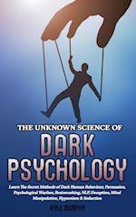 The Unknown Science of Dark Psychology