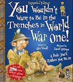 You Wouldn't Want To Be In The Trenches In World War One!