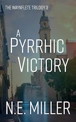 A Pyrrhic Victory 