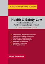 Straightforward Guide To Health And Safety Law