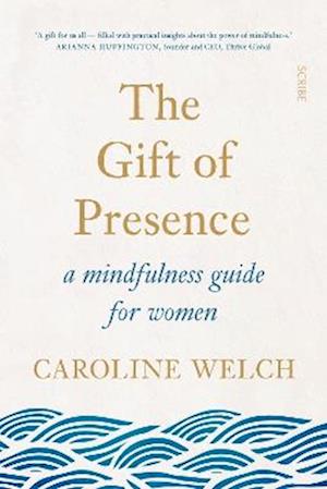 The Gift of Presence