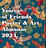 VOICES OF FRIENDS POETRY & ART ALMANAC 2024 