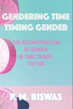 Gendering Time, Timing Gender