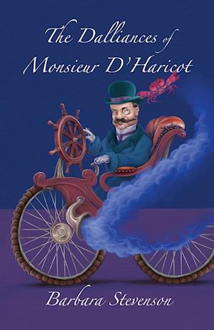 The Dalliances of Monsieur D'Haricot