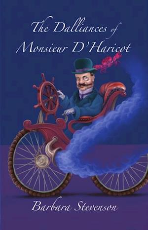 Dalliances of Monsieur D'Haricot