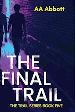 The Final Trail