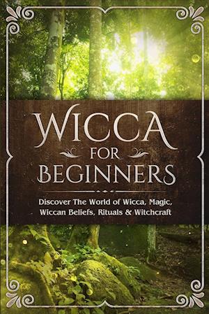 Wicca for Beginners