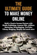 The Ultimate Guide to Make Money Online