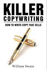 Killer Copywriting, How to Write Copy That Sells