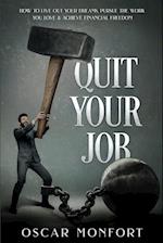 Quit Your Job