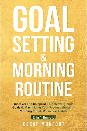 Goal Setting & Morning Routine