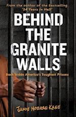 Behind the Granite Walls