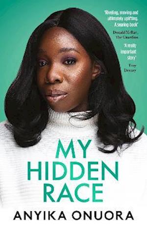 My Hidden Race: Anyika Onuora