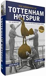 The Biography of Tottenham Hotspur