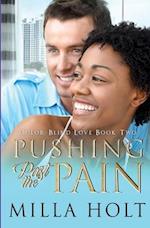 Pushing Past the Pain: A Clean and Wholesome International Romance 