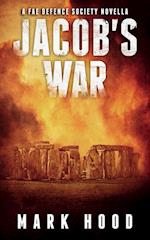 Jacob's War: A Fae Defence Society Novella 