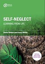 Self-Neglect: Learning from Life