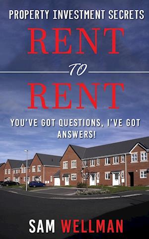 Property Investment Secrets - Rent to Rent