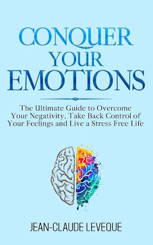 Conquer Your Emotions