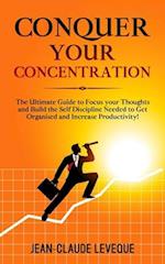 Conquer your Concentration