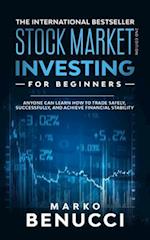 Stock Market Investing For Beginners - ANYONE Can Learn How To Trade Safely, Successfully, And Achieve Financial Stability