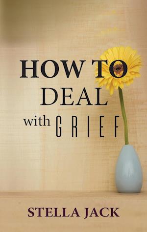 How to Deal with Grief