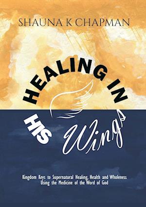 Healing in His Wings