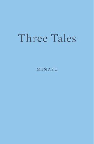 Three Tales