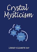 Crystal Mysticism 