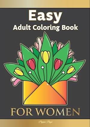 Large Print Easy Adult Coloring Book FOR WOMEN