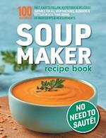 Soup Maker Recipe Book